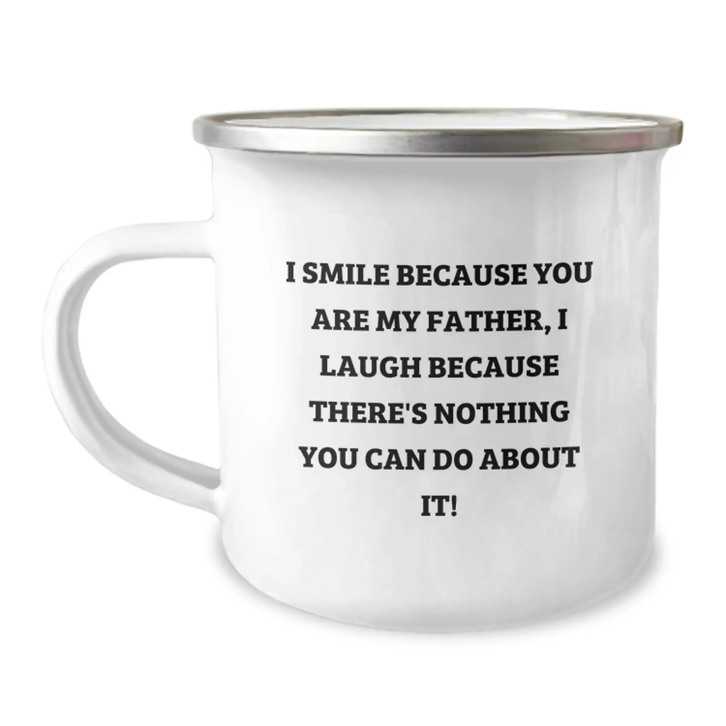 Funny Father Camping Mug with I Smile Because You Are My Father, Gift for Graduation Unique Gifts from Men to Dad - Image 1
