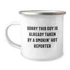 Funny Reporter Camping Mug Gifts from Friends for the Smokin' Hot Reporter - Unique Christmas Unique Gifts