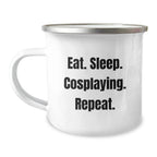 Funny Cosplaying Gifts from Friends for Graduation - Eat. Sleep. Cosplaying. Repeat. Ceramic Camping Mug, 12 oz