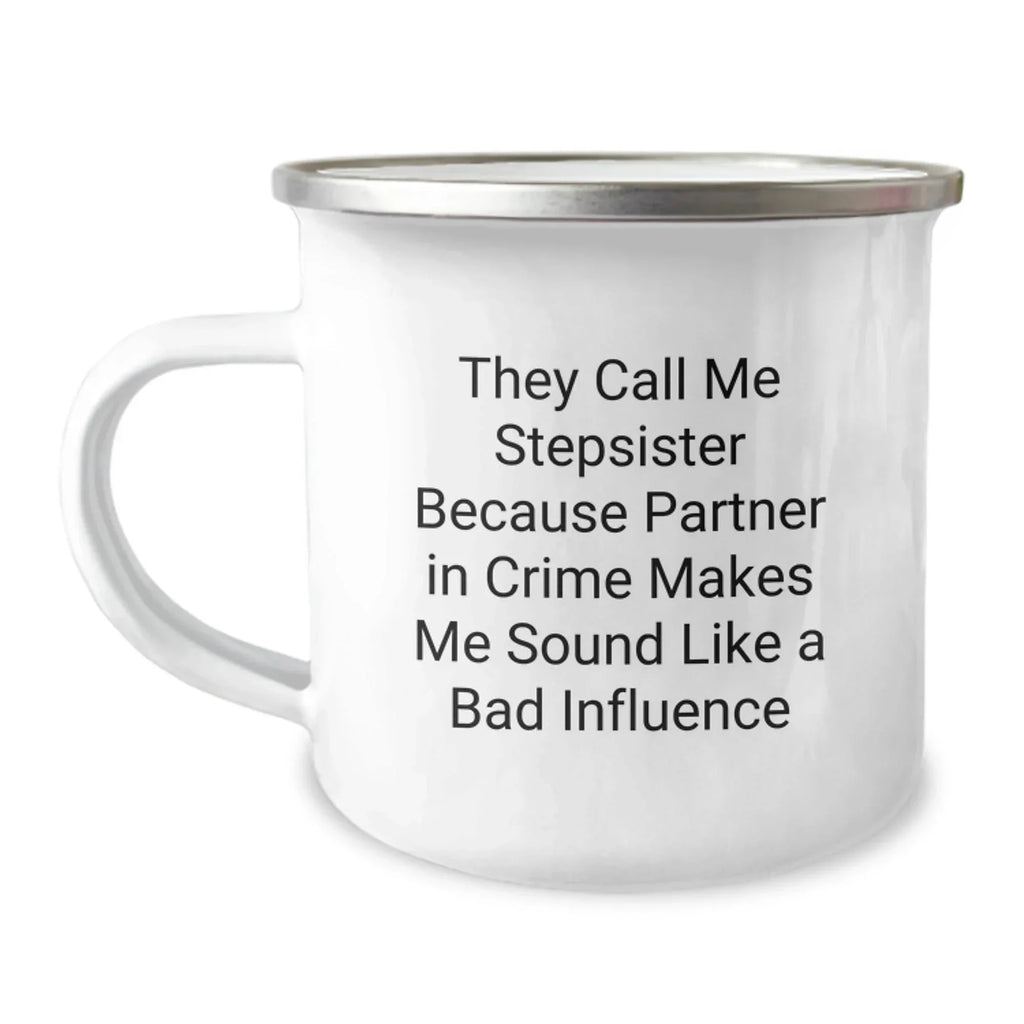 Funny Stepsister Gifts for Her, Partner in Crime Christmas Unique Gifts from Siblings, Stepsister Camping Mug