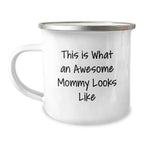 Funny Gifts from Mom for Mommy, Awesome Mommy Camping Mug, Christmas Unique Gifts for Mom