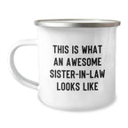 Funny Sister-in-law Gifts, Camping Mug for Birthday, 'This Is What An Awesome Sister-in-law Looks Like' Quote, Gifts from Men to Sister-in-law, Gifts for Sister-in-law