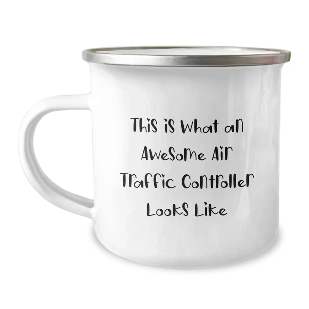 Funny Air Traffic Controller Gifts, Cute Valentine's Mugs for Men, This Is What An Awesome Air Traffic Controller Looks Like Enamel Camping Mug