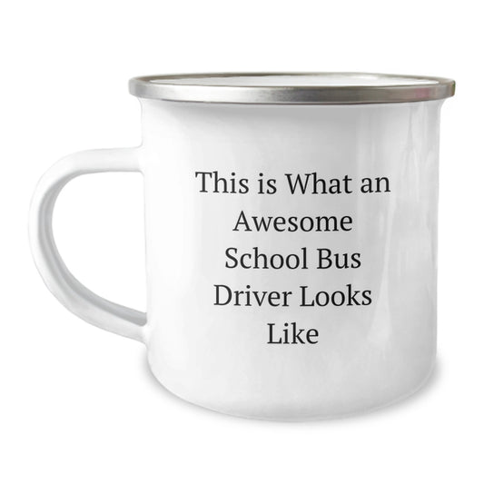 Funny School Bus Driver Gifts from Friends - This Is What An Awesome School Bus Driver Looks Like Mugs for Graduation, Perfect for School Bus Driver Appreciation - 12 oz Stainless Steel Camping Mug - Image 1