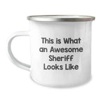 Funny Sheriff Gifts for Men, This Is What An Awesome Sheriff Looks Like, Camping Mug for Graduation, Gifts from Men, Gifts for Sheriff