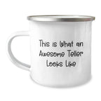 Teller Camping Mug Gifts for Men, Funny Quote 'This Is What An Awesome Teller Looks Like', Valentine's Unique Gifts from Family