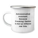 Administrative Assistant Gifts - Funny Mug, Perfect for Coworkers, Valentine's Unique Gifts from Friends, Inspirational Quote for Office Humor