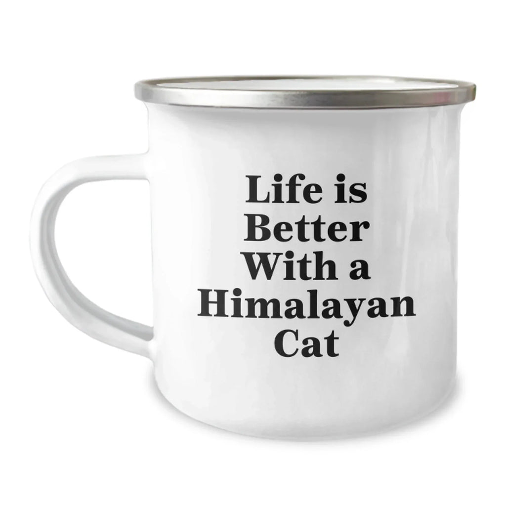 Himalayan Cat Funny Quote Camping Mug Gifts from Men to Women Friends Family Members