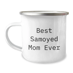 Samoyed Dog Camping Mug Gifts from Family - Funny Birthday Unique Gifts for Best Samoyed Mom Ever, Stainless Steel with Enamel Finish - Image 1