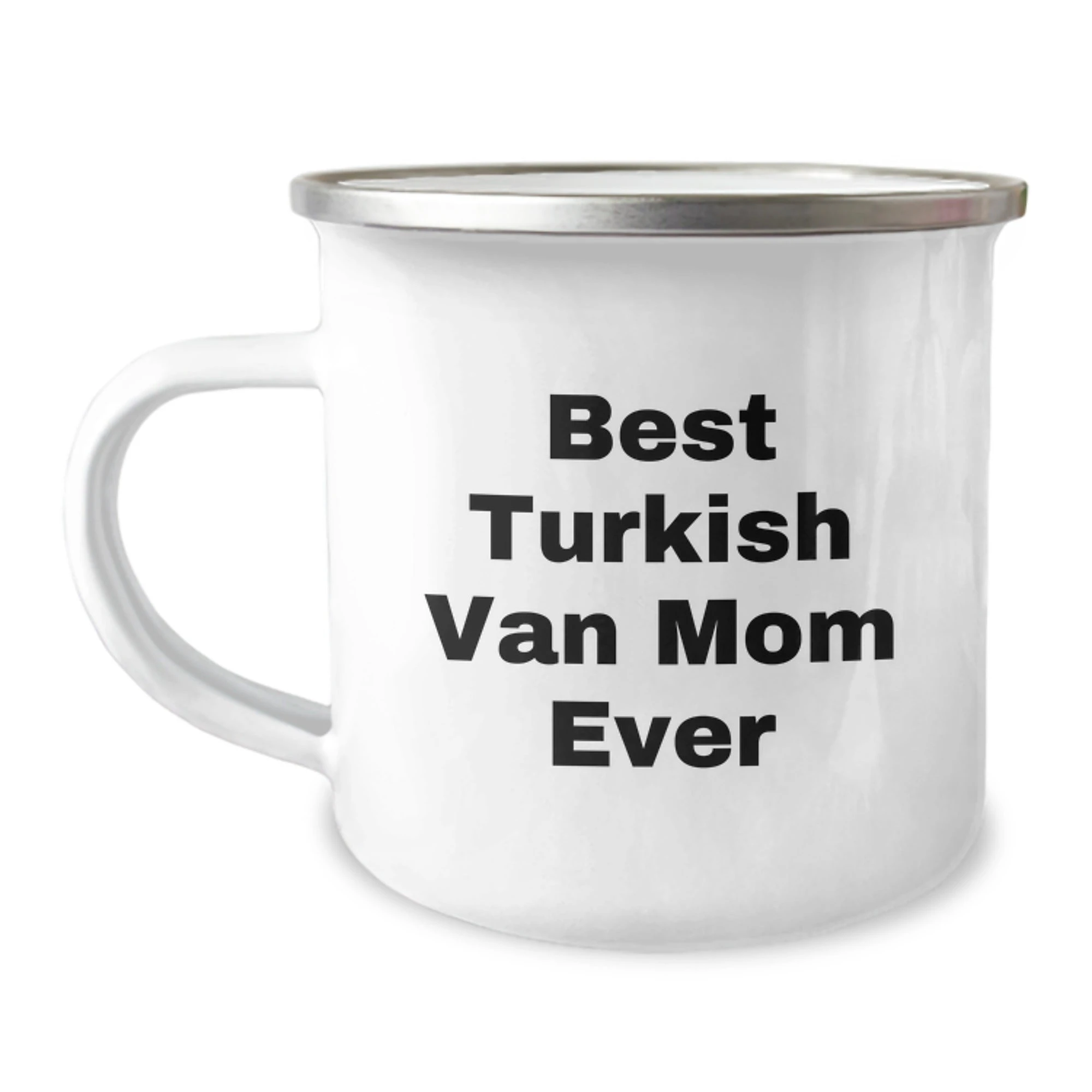 Turkish Van Cat Lovers' Funny Gift Camping Mug for Cat Enthusiasts, Best Mom Ever Quote