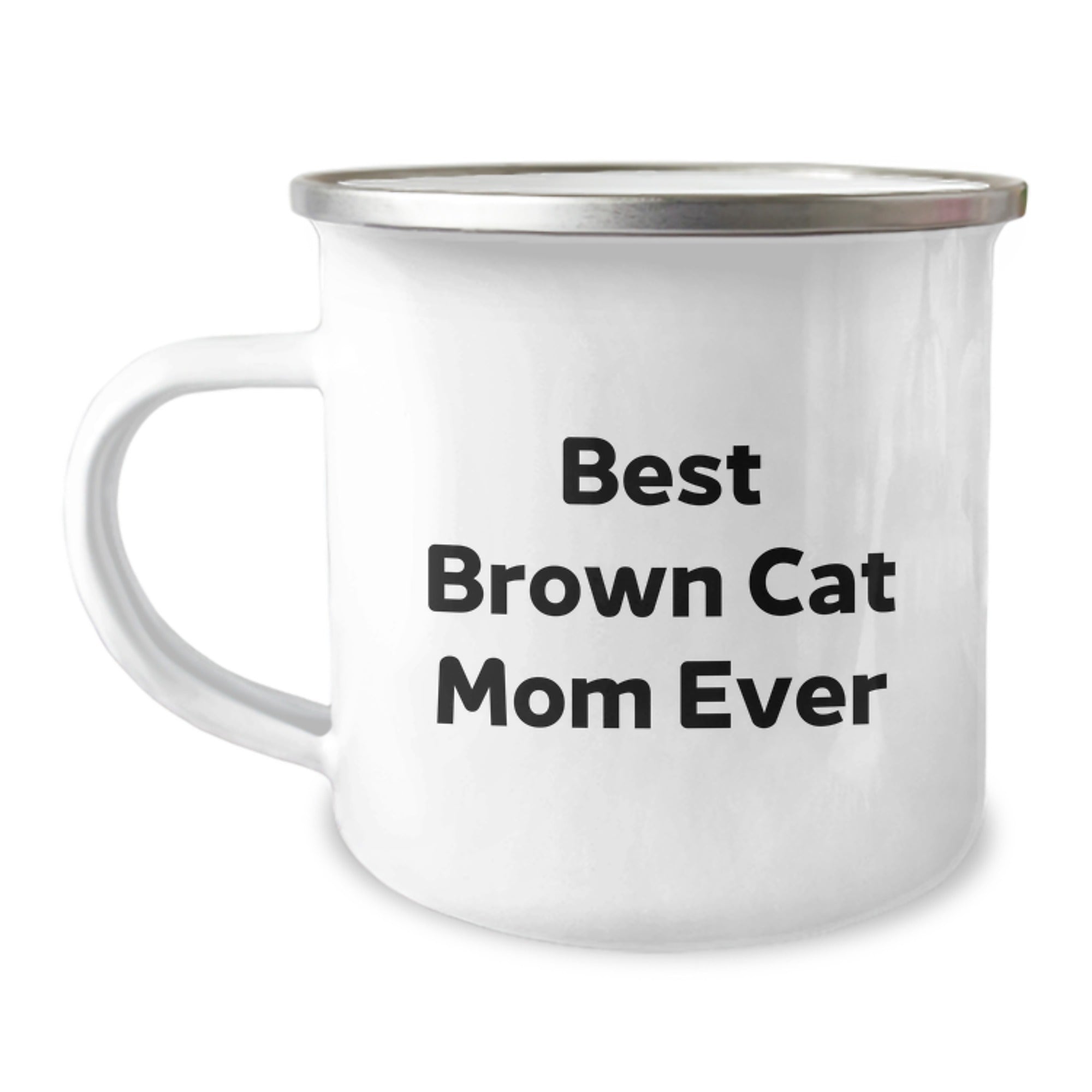 Funny Brown Cat Mom Gifts Camping Mug - Best Brown Cat Mom Ever Quote