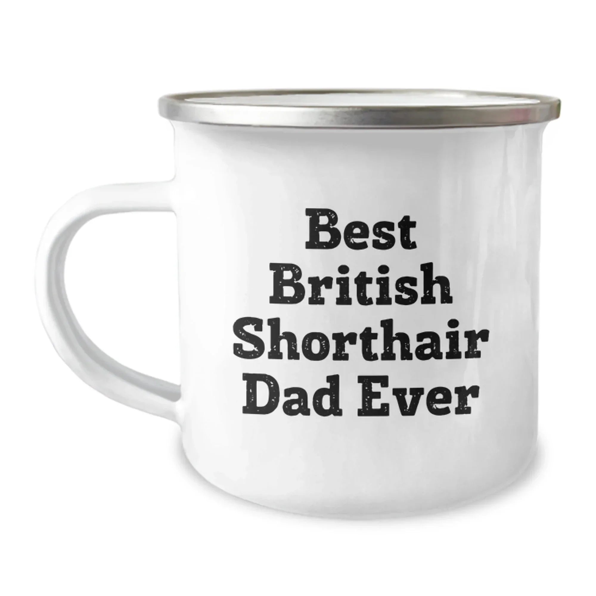 British Shorthair Cat Dad Ever Funny Gifts for Men from Friends on Graduation Unique Gifts