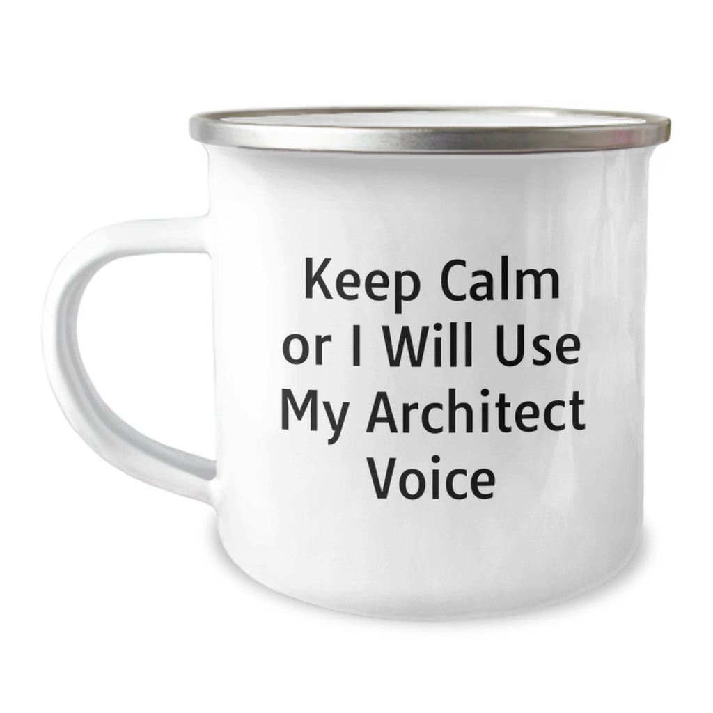 Christmas Gift for Her Keep Calm, Architect Voice Quote Camping Mug - Image 1