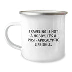 Funny Traveling Camping Mug Gifts for Men from Friends, Perfect for Hiking and Post-apocalyptic Life Skill Enthusiasts