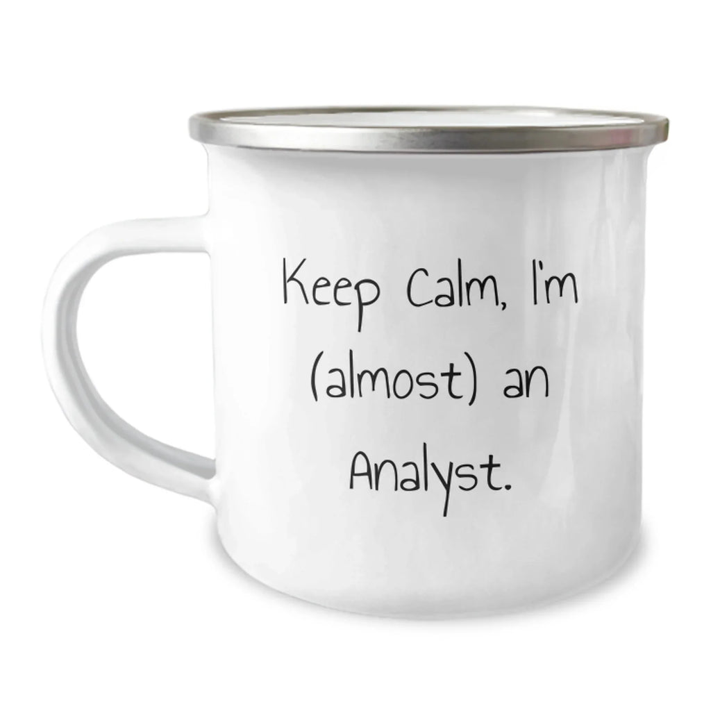 Funny Analyst Gifts for Friends, Unique Camping Mug Keep Calm I'm (almost) An Analyst Christmas Unique Gifts from Coworkers