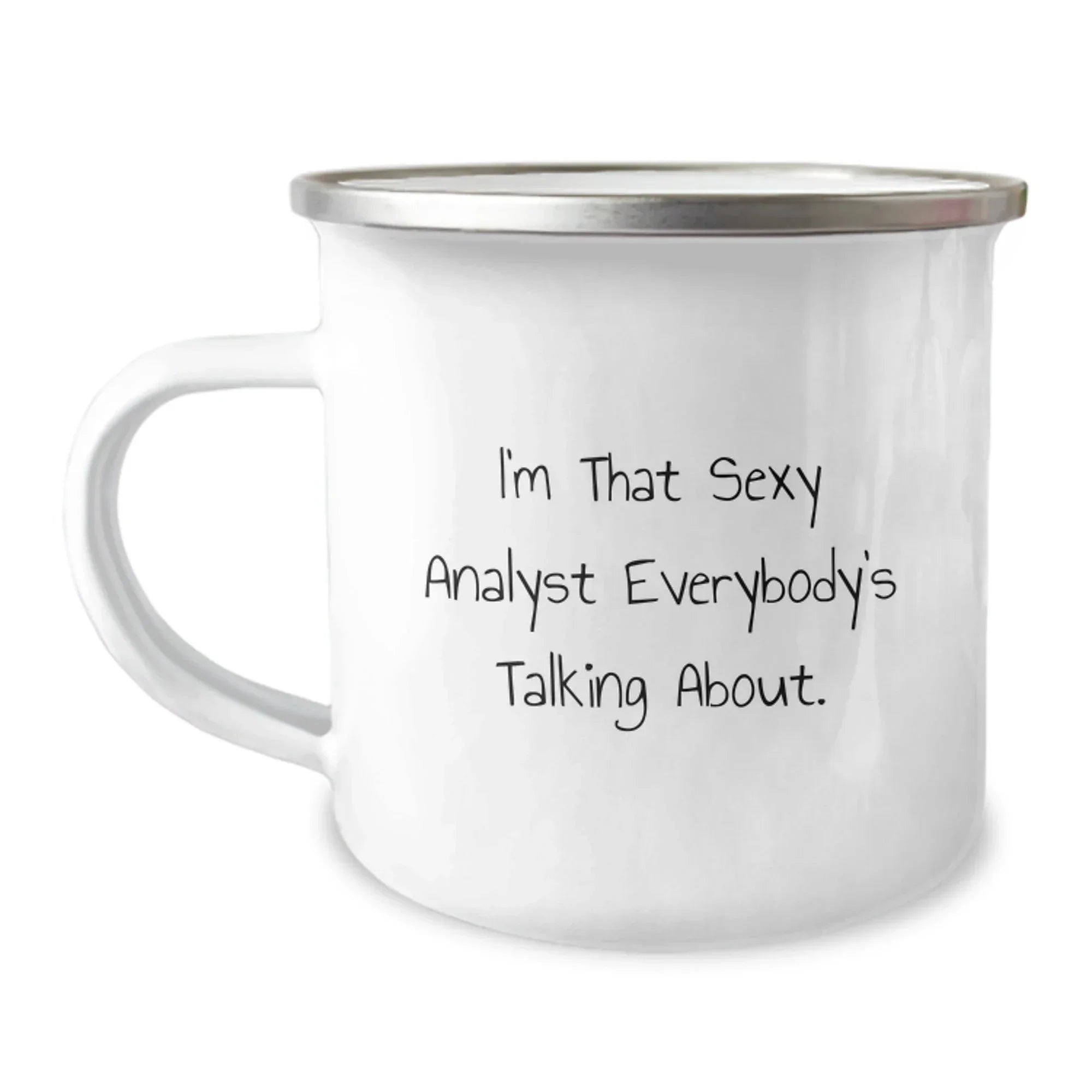 Funny Analyst Gifts for Men, Christmas Unique Mug from Friends and Family, I'm That Sexy Analyst Everybody's Talking About.