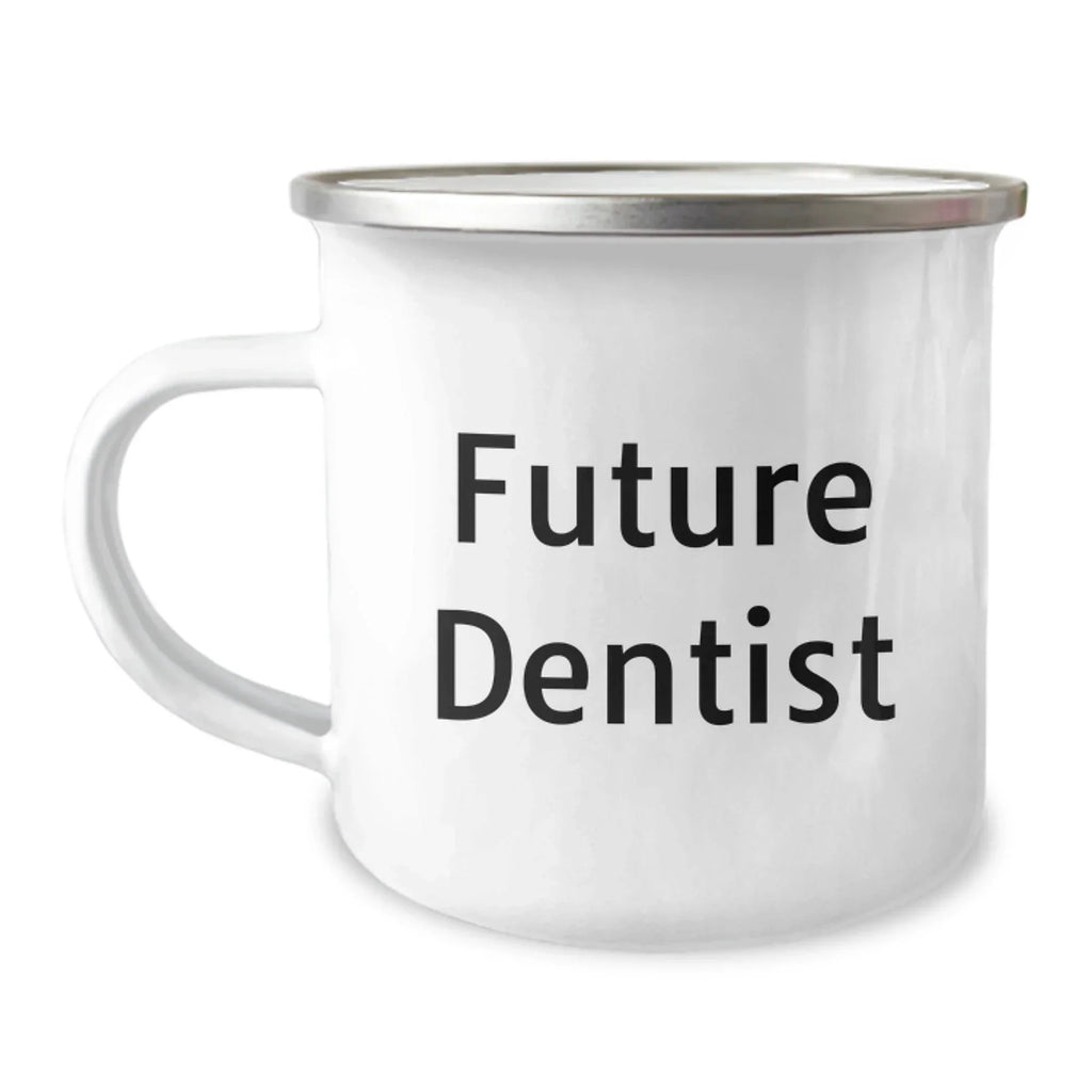 Funny Future Dentist Gifts from Men Friends to Women Dentist Christmas Unique Mugs with Inspirational Quote for Camping