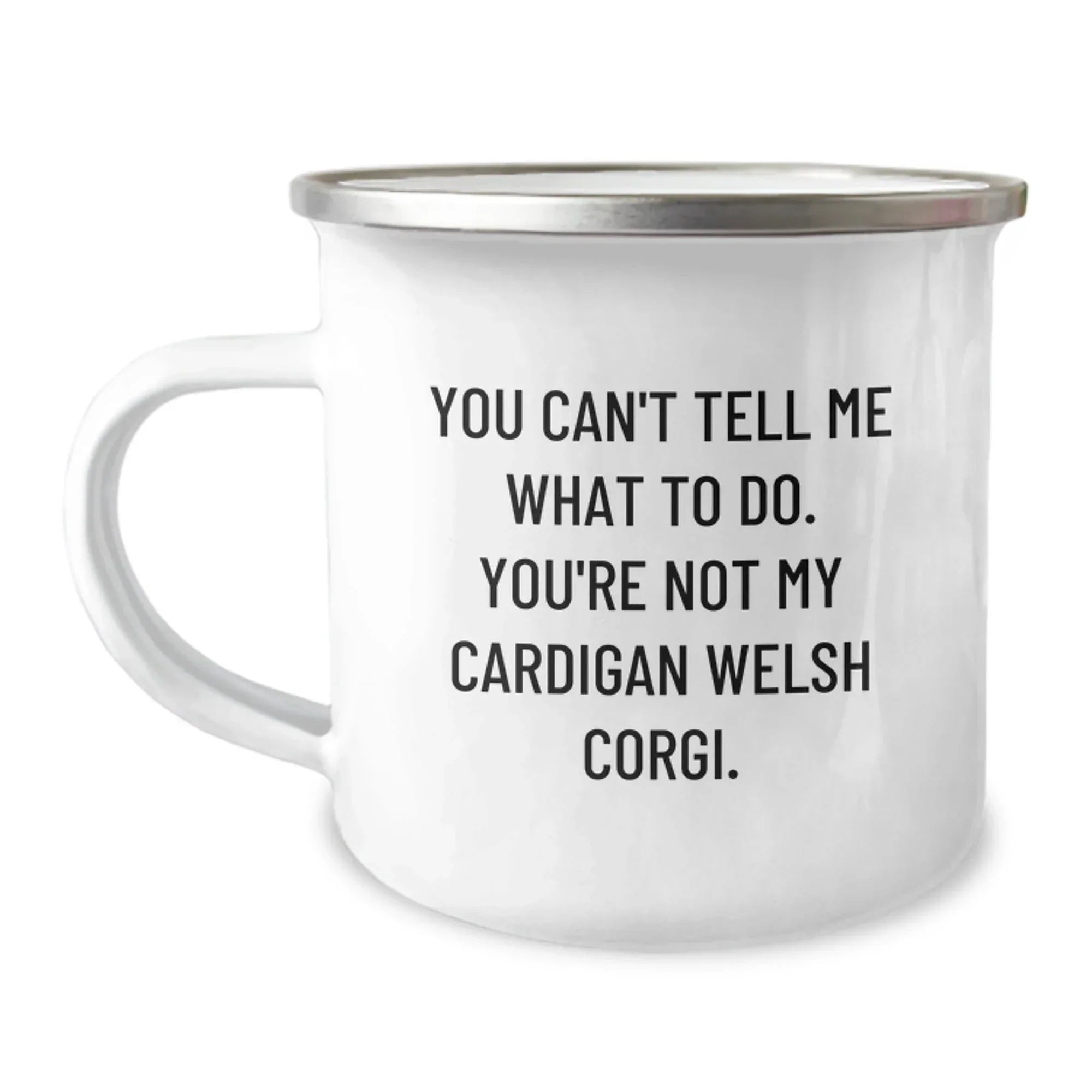 Funny Cardigan Welsh Corgi Dog Lover Camping Mug - You Can't Tell Me What To Do