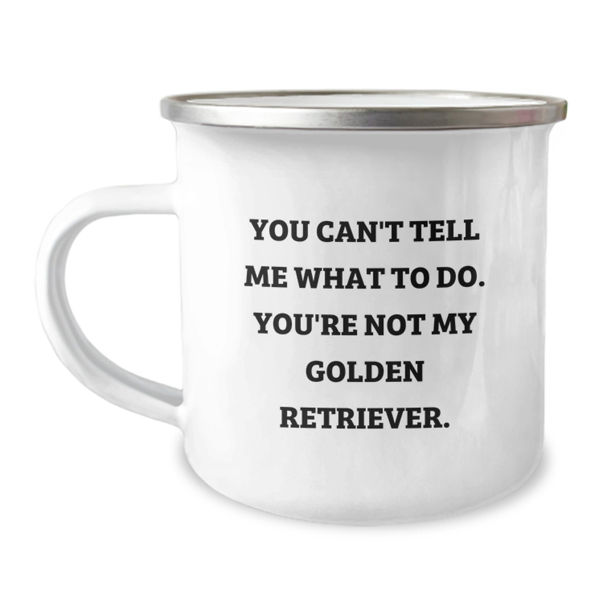 Golden Retriever Dog Gifts: Funny Quote Camping Mug for Birthday, Gifts from Friends, Gifts for Golden Retriever Dog Lovers, Stainless Steel Enamel Finish - Image 1