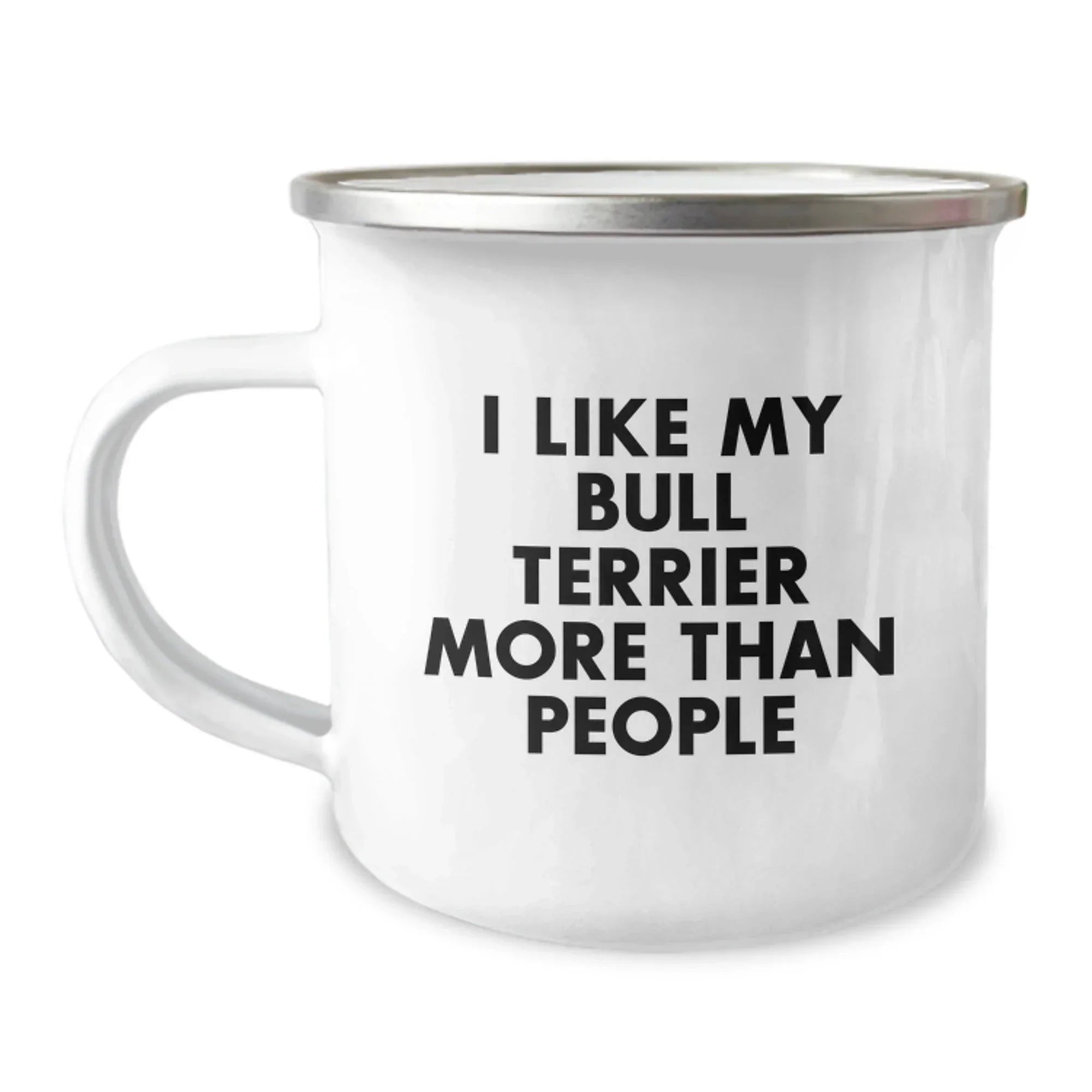 Funny Bull Terrier Dog Camping Mug Gifts from Family to Friends on Valentine's - I Like My Bull Terrier More Than People