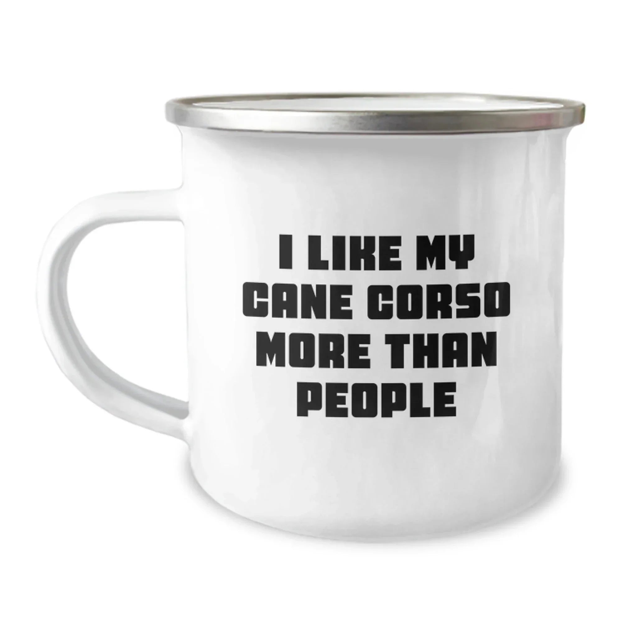 Cute Cane Corso Dog Gifts from Men to Family Members Funny Valentine's Unique Camping Mug - I Like My Cane Corso More Than People