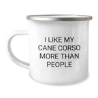 Cute Cane Corso Dog Lover Gifts for Friends - Valentine's Unique Gifts from Men - Funny Quote Cane Corso Dog Camping Mug
