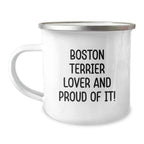Boston Terrier Camping Mug Funny Quote Gift for Valentines Day