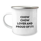 Chow Chow Lover Camping Mug Gift For Dog Fans And Friends