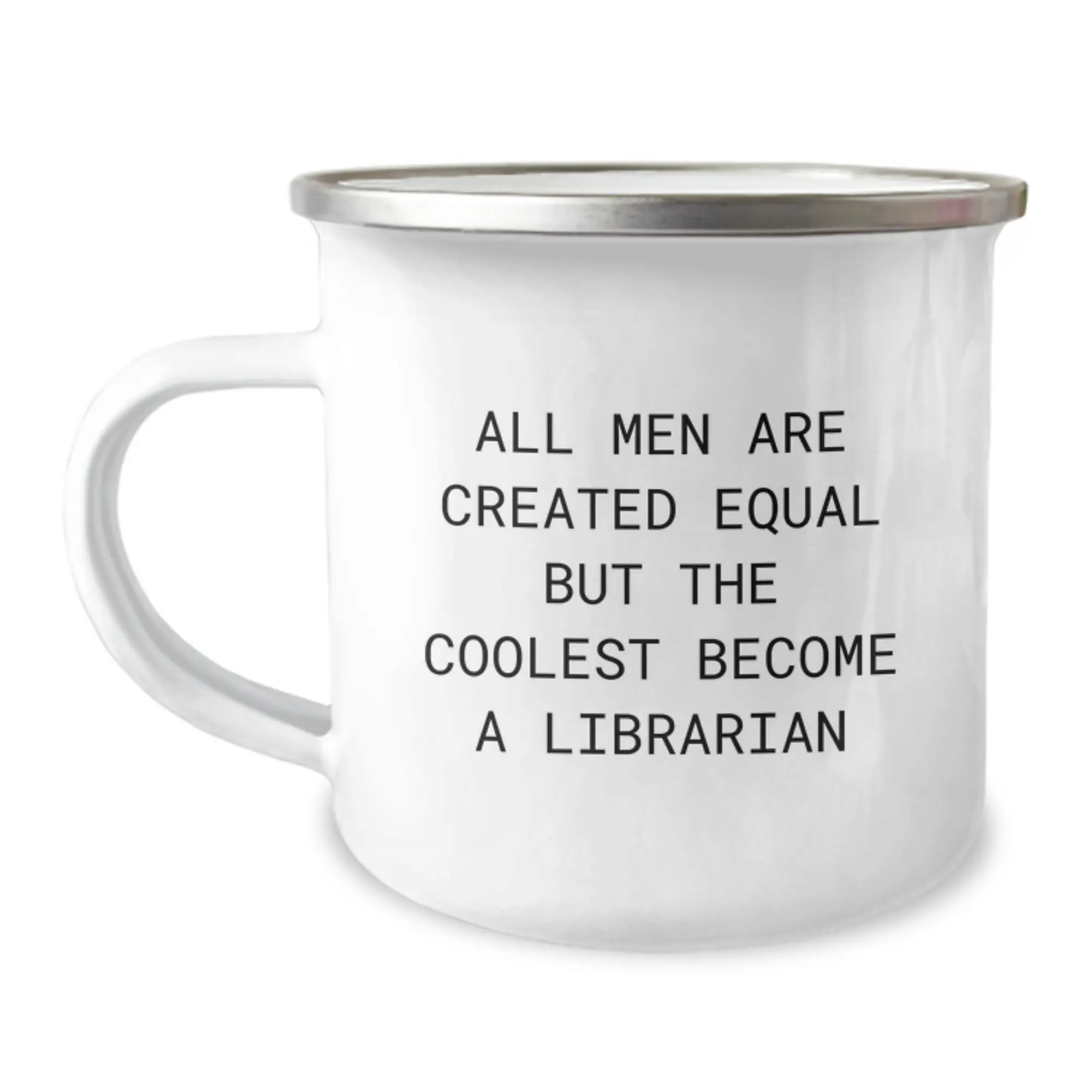Librarian Camping Mug for Him – Birthday Gift All Men Are Created Equal - Image 1