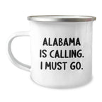 Alabama Pride Co Camping Mug - 12 Oz Stainless Steel Enamel Camp Mug With Humorous Quote