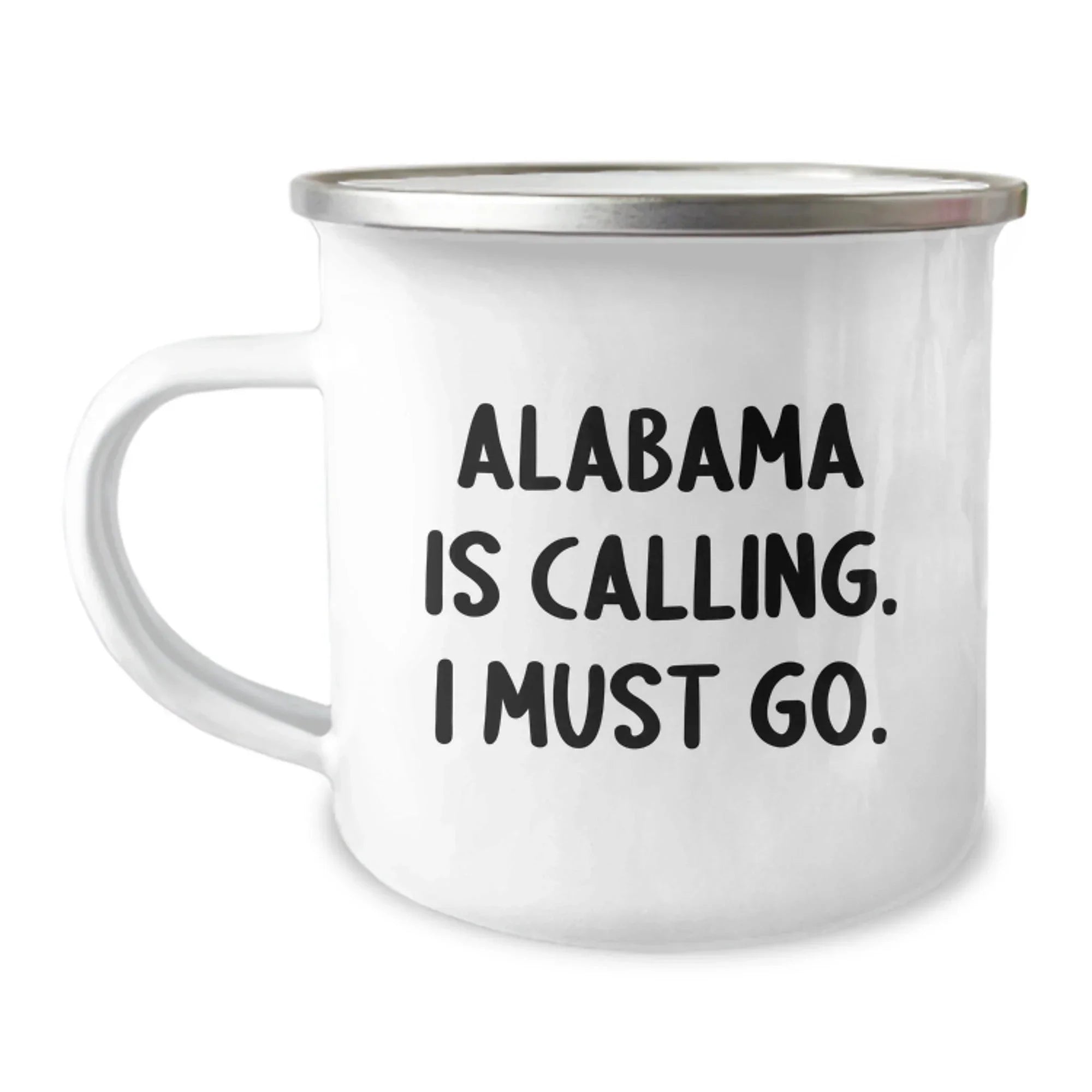 Alabama Pride Co Camping Mug - 12 Oz Stainless Steel Enamel Camp Mug With Humorous Quote