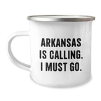 Funny Arkansas Gifts for Men Women, Birthday Unique Gifts from Friends Family, Camping Mugs with Arkansas Is Calling. I Must Go. - Image 1
