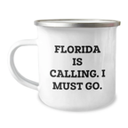 Funny Florida Camping Mug Gifts from Friends, Birthday Unique Gifts for Men Women, Florida Is Calling. I Must Go.! - Image 1