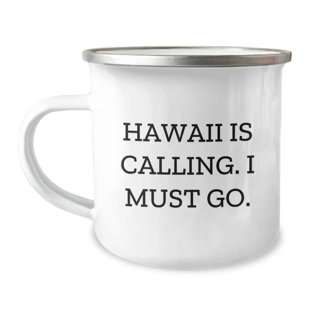 Funny Motivational Camping Mug Gifts from Men to Friends in Hawaii, Inspirational Quote for Birthday Unique Presents - Image 1