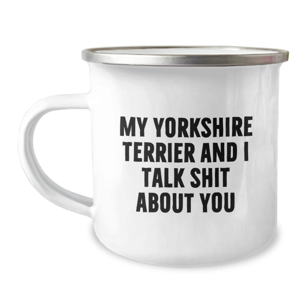 Yorkshire Terrier Gift for Him Sarcastic Quote Camping Mug Keepsake - Image 1