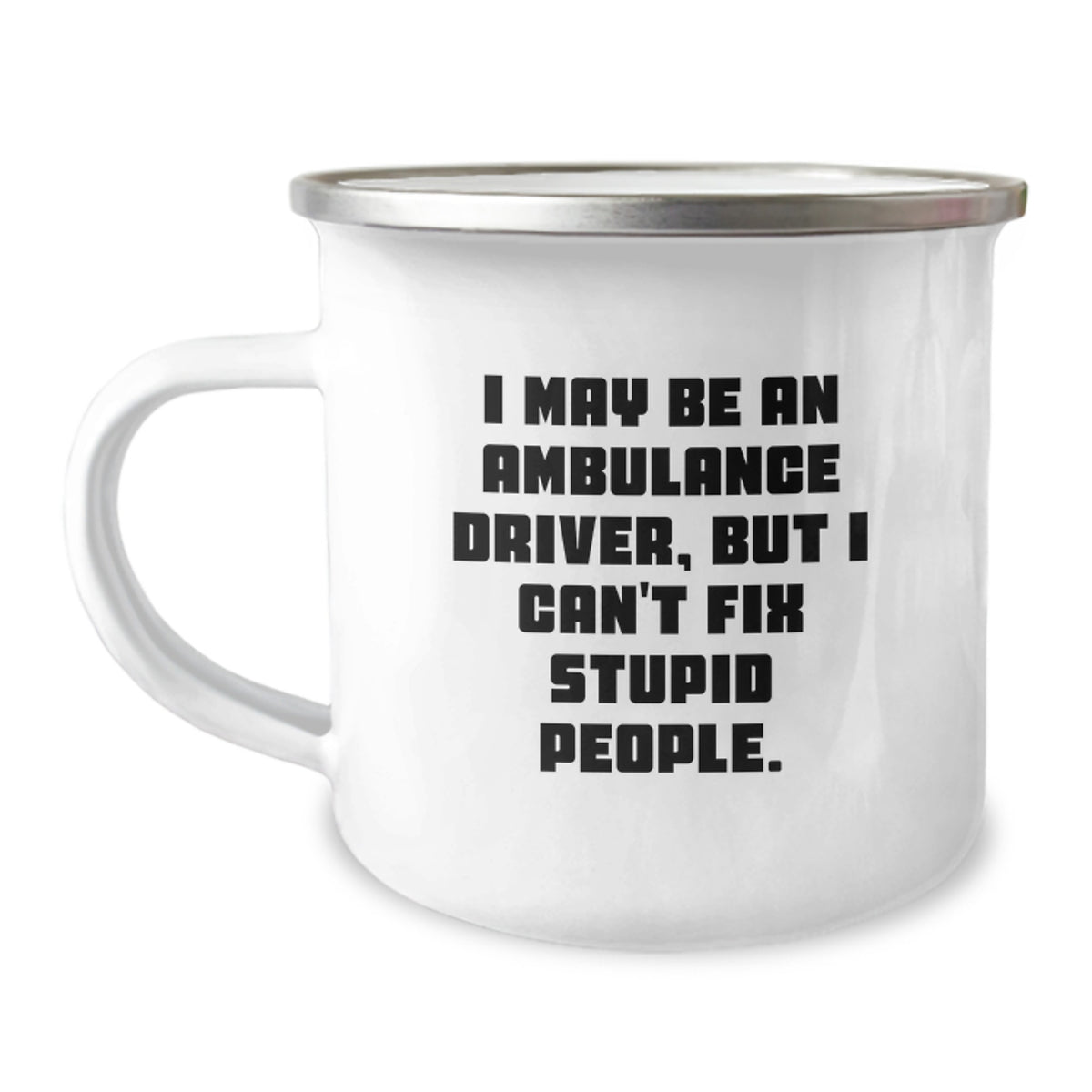 Ambulance Driver Camping Mug Gift for Him - A Humorous Keepsake Present - Image 1