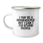 Witty Housekeeper Camping Mug Novelty for Friends Birthday Gift - Image 1