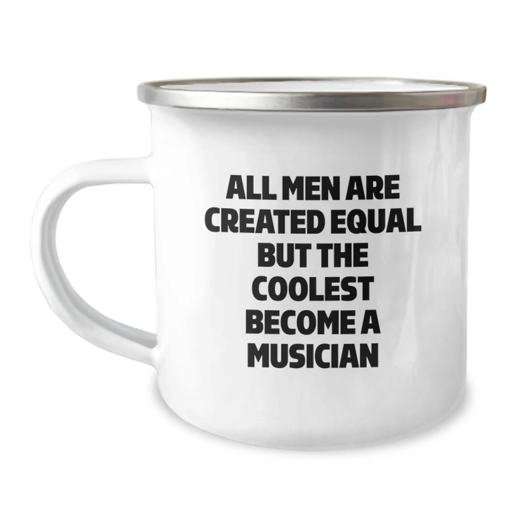 Musician Gift for Him - All Men Are Created Equal Keepsake Camping Mug - Image 1