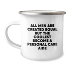 Personal Care Aide Gifts from Men, Funny Quote for Personal Care Aide, Camping Mug for Graduation Unique Gifts - Image 1