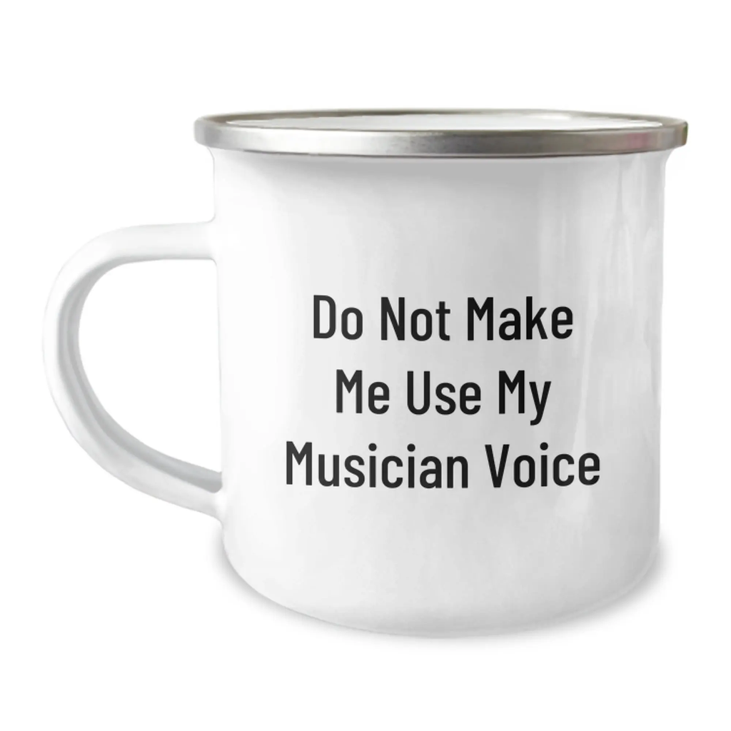 Funny Musician Gifts for Mom - Camping Mug - Gifts from Family to Musician Woman on Mother's Day - Do Not Make Me Use My Musician Voice - Image 1