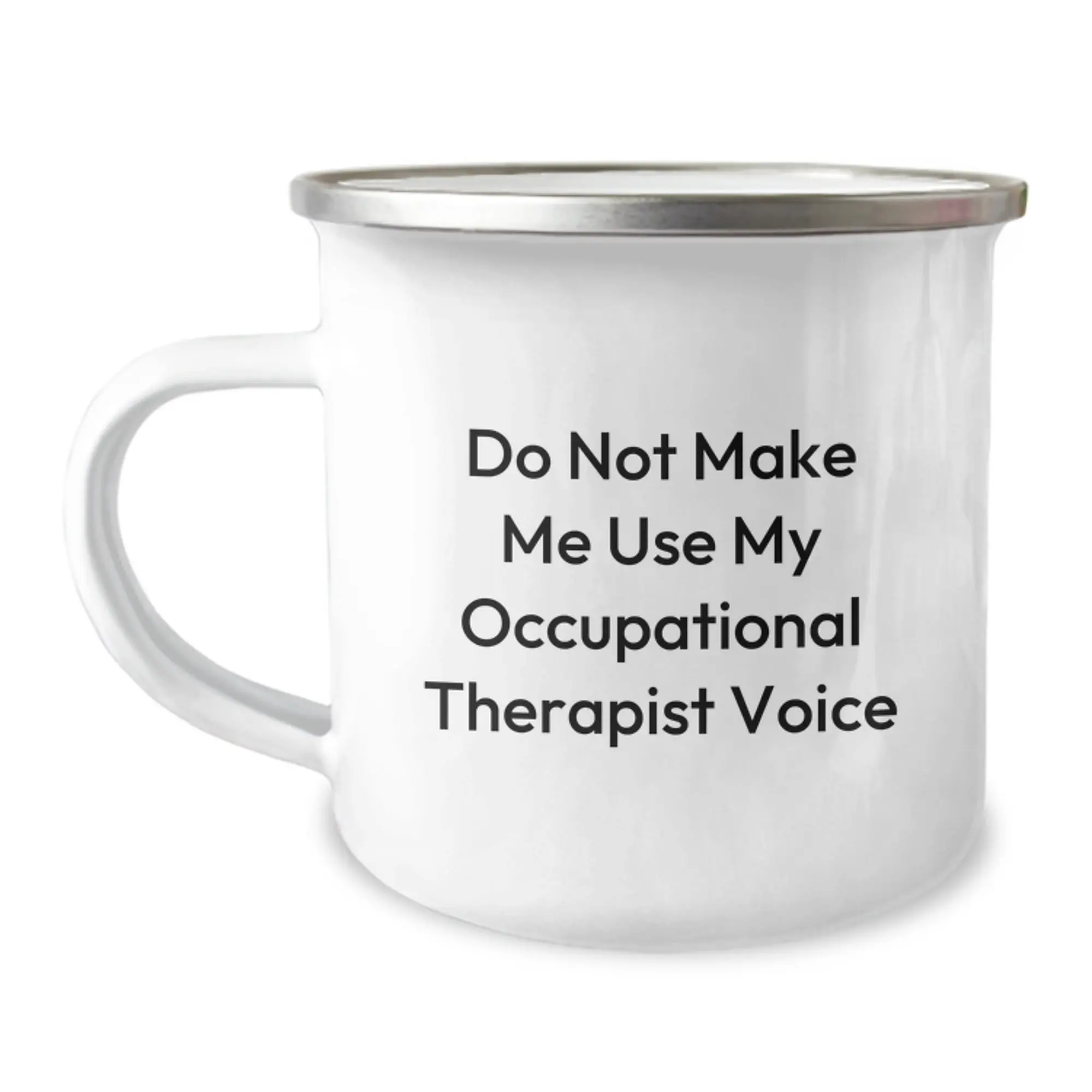 Occupational Therapist Gifts for Mom - Funny Camping Mug, Do Not Make Me Use My Occupational Therapist Voice, Gift from Family - Image 1