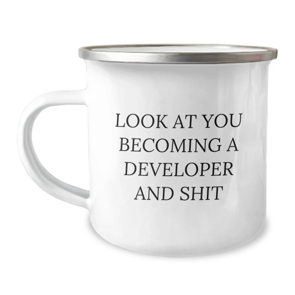 Funny Developer Gifts from Mom, Mother's Day Unique Gifts for Developer, Camping Mug Quote 'Look At You Becoming A Developer And Shit' - Developer Mug - Image 1