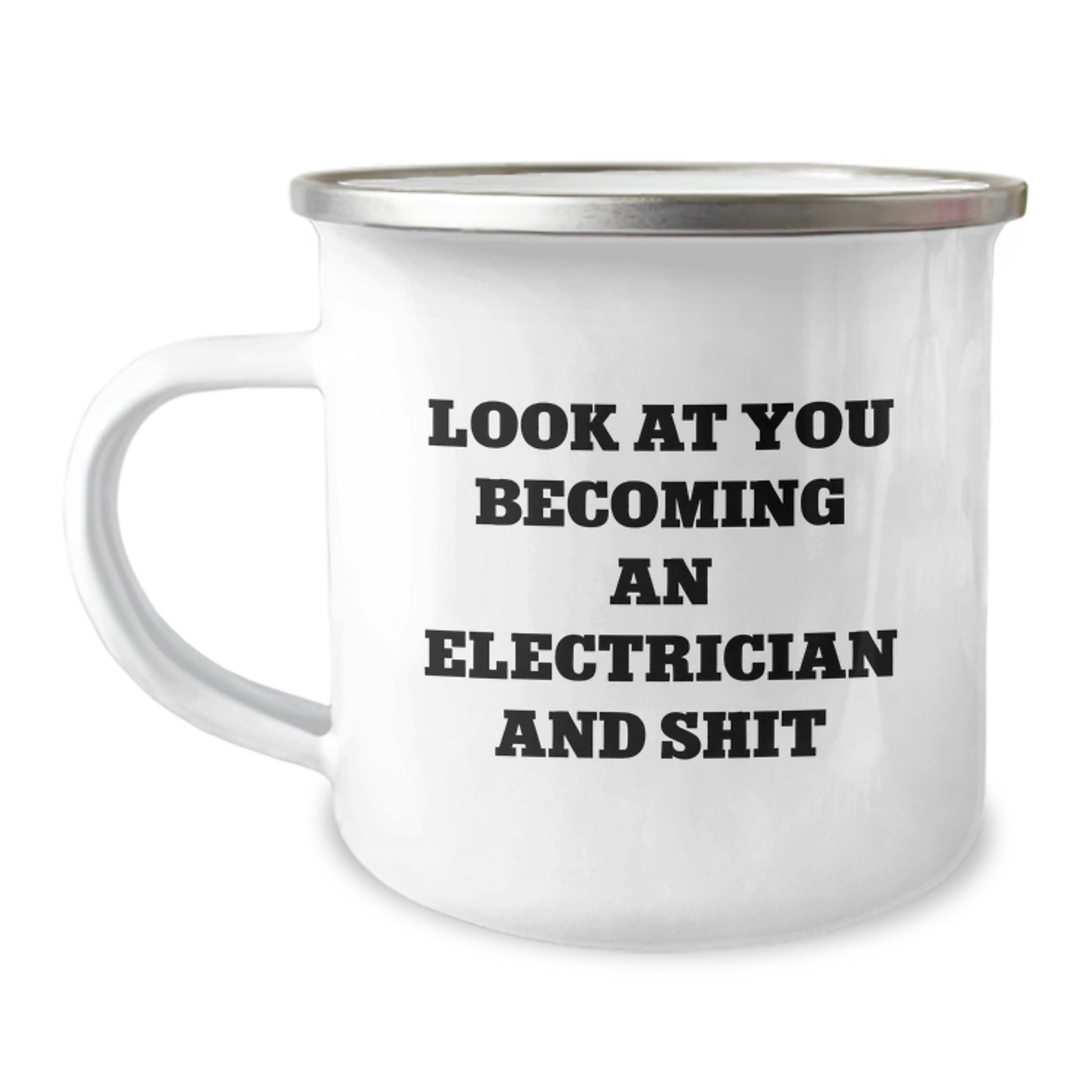 Funny Electrician Gifts for Men from Friends and Family - Look At You Becoming An Electrician And Shit, Unique Christmas Unique Gifts for Electrician, Electrician Camping Mug - Image 1