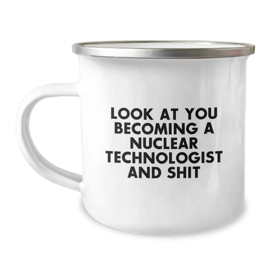 Funny Nuclear Technologist Gifts, Insulting Nuclear Technologist Mug for Graduation, Gifts from Friends - Image 1