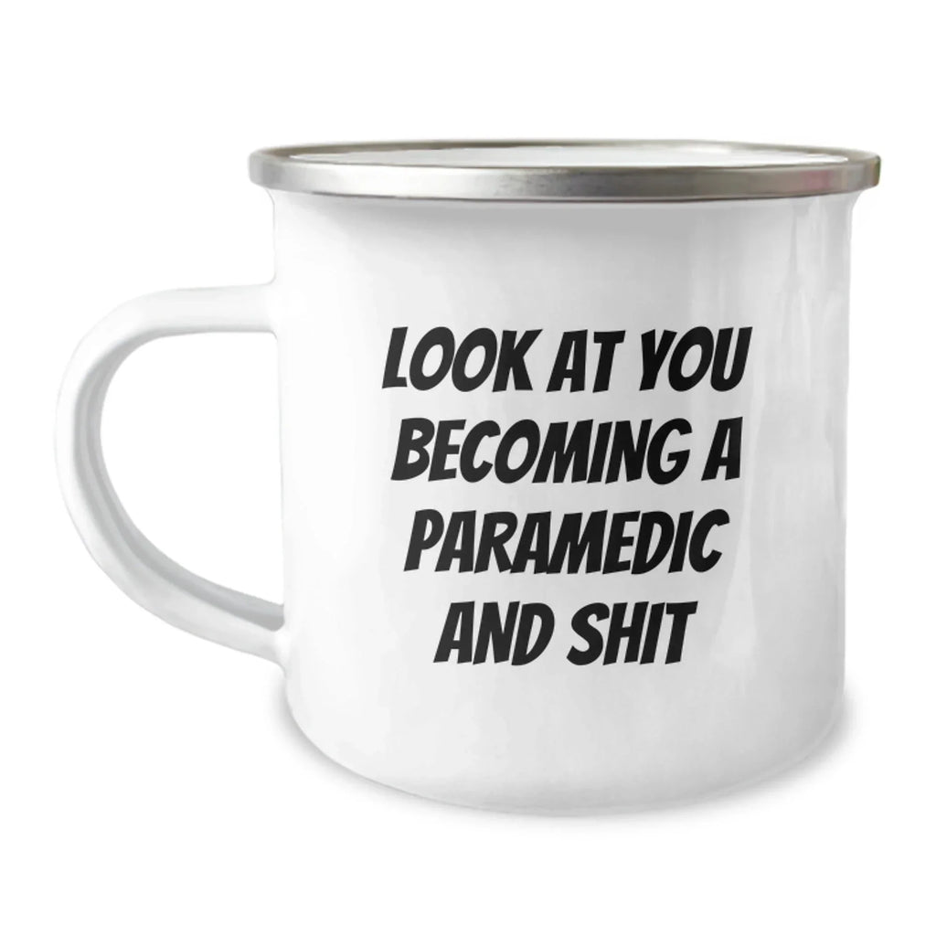 Funny Rescue Worker Gifts for Birthday, Look At You Becoming A Rescue Worker And Shit, Camping Mug - Gifts from Friends for Rescue Worker