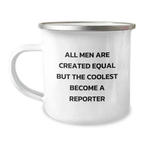 Reporter Camping Mug Novelty Birthday Gift for Friends – Coolest Become - Image 1