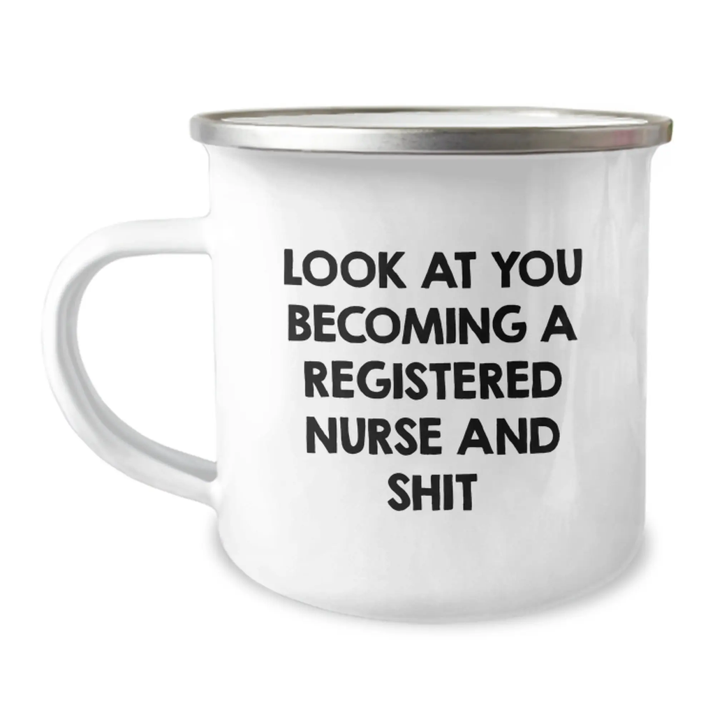 Funny Registered Nurse Gifts from Family - Mother's Day Unique Gifts for Registered Nurse - Camping Mug with 'Look At You Becoming A Registered Nurse And Shit' - Image 1