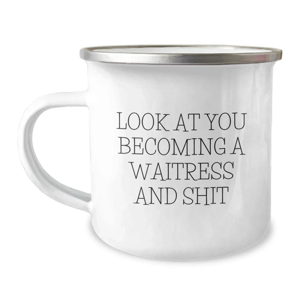 Funny Waitress Camping Mug Gifts from Men to Friends, Unique Christmas Unique Gifts for Waitress, Funny Waitress Quote