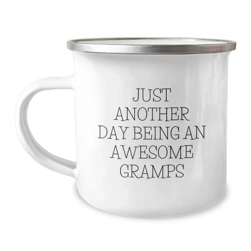 Gifts from Family to Gramps, Funny Camping Mug for Men, Just Another Day Being An Awesome Gramps Quote, Christmas Unique Gifts