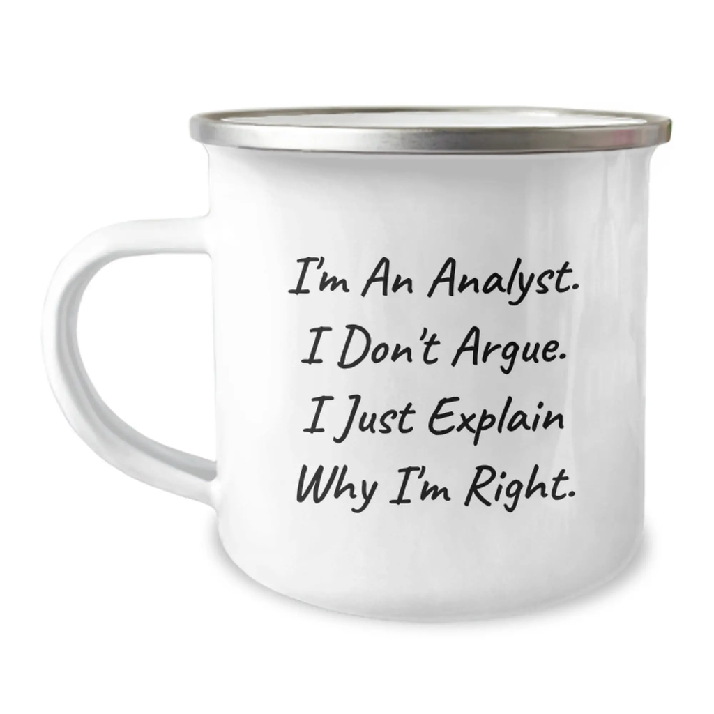 Funny Analyst Quotes, Mother's Day Unique Gifts for Analyst, Camping Mug for Men, Women, Friends, Coworkers, Family, from Men, Women, Friends, Coworkers, Family - Image 1